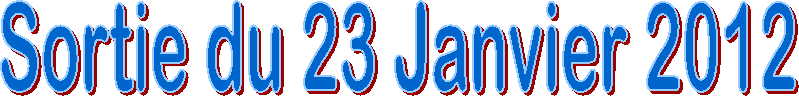Sortie du 14 f�vrier 2011