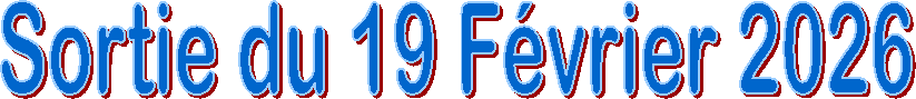 Sortie du 19 F�vrier 2026