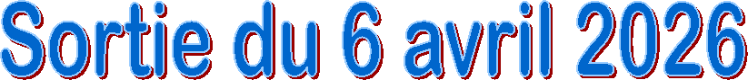 Sortie du 6 avril 2026