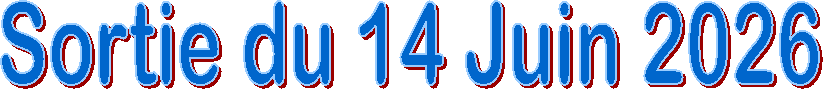 Sortie du 14 Juin 2026