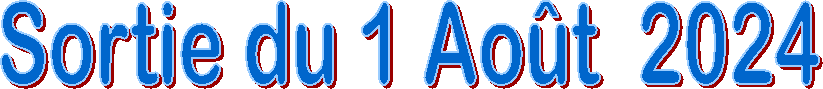 Sortie du 1 Ao�t  2024