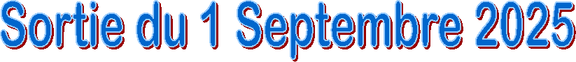 Sortie du 1 Septembre 2025