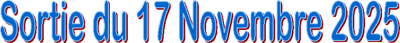 Sortie du 17 Novembre 2025